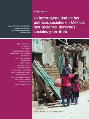 LA HETEROGENEIDAD DE LAS POLÍTICAS SOCIALES EN MÉXICO: INSTITUCIONES, DERECHOS SOCIALES Y TERRITORIO