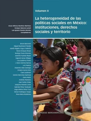 LA HETEROGENEIDAD DE LAS POLÍTICAS SOCIALES EN MÉXICO: INSTITUCIONES, DERECHOS SOCIALES Y TERRITORIO