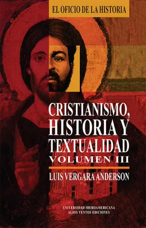 CRISTIANISMO, HISTORIA Y TEXTUALIDAD, VOLUMEN III