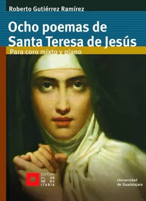 OCHO POEMAS DE SANTA TERESA DE JESÚS