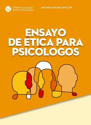 ENSAYO DE ÉTICA PARA PSICÓLOGOS