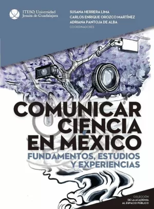 COMUNICAR CIENCIA EN MÉXICO 4