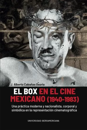 EL BOX EN EL CINE MEXICANO (1940-1983)