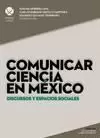 COMUNICAR CIENCIA EN MÉXICO 1