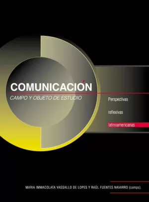 COMUNICACIÓN: CAMPO Y OBJETO DE ESTUDIO 
