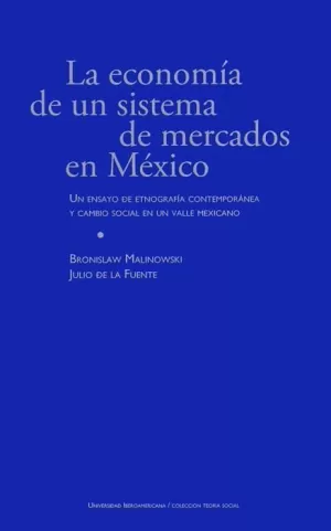 LA ECONOMÍA DE UN SISTEMA DE MERCADOS EN MÉXICO
